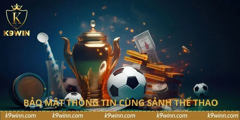 Bảo mật thông tin cùng sảnh thể thao